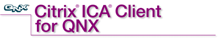 Citrix ICA Client for QNX